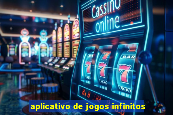 aplicativo de jogos infinitos